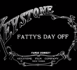 Fatty's Day Off