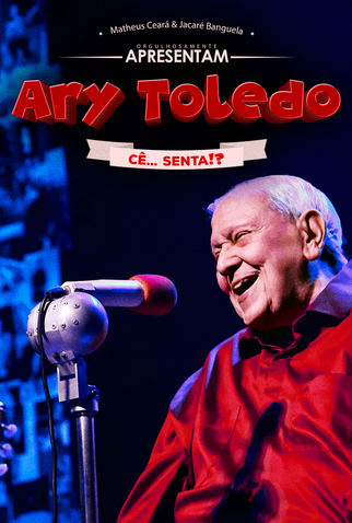Poster 1 de Filme Ary Toledo Cê Senta (2024)