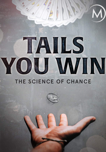 Desvendando o Acaso (Tails You Win - The Science Of Chance)