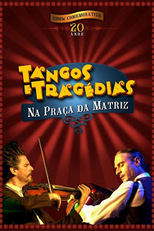 Tangos e Tragédias na Praça da Matriz (Tangos e Tragédias na Praça da Matriz)