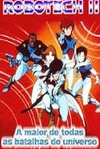 Poster 1 de Filme Robotech II - A Maior de Todas as Batalhas do Universo (1988)