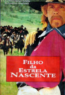 O Filho da Estrela Nascente (Son of the Morning Star)