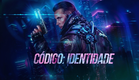 Código: Identidade (Legendado)
