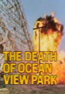Inferno no Parque (The Death of Ocean View Park)