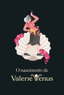 O nascimento de Valerie Venus - Poster / Capa / Cartaz - Oficial 1