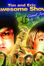 Tim and Eric Awesome Show, Great Job! (1ª Temporada) (Tim and Eric Awesome Show, Great Job! (Season 1))