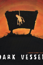Dark Vessel (Dark Vessel)
