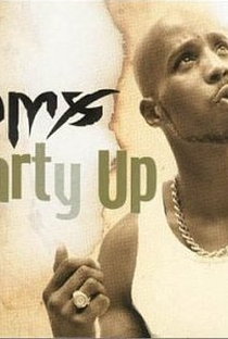 DMX: Party Up (Up in Here) - Poster / Capa / Cartaz - Oficial 1