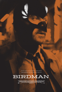 Birdman ou (A Inesperada Virtude da Ignorância) - Poster / Capa / Cartaz - Oficial 9