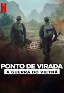Ponto de Virada: A Guerra do Vietnã (Turning Point: The Vietnam War)