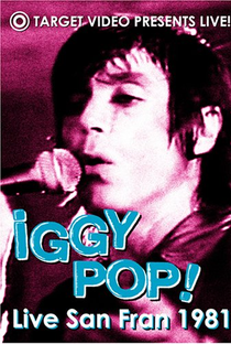 Iggy Pop: Live San Fran 1981 - Poster / Capa / Cartaz - Oficial 1