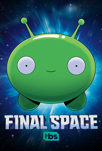 Final Space (1ª Temporada) - Poster / Capa / Cartaz - Oficial 3