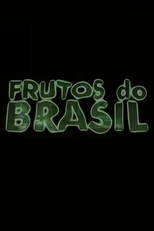 Frutos do Brasil - Histórias de Mobilização Juvenil (Frutos do Brasil - Histórias de Mobilização Juvenil)