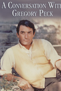 Uma Conversa com Gregory Peck - Poster / Capa / Cartaz - Oficial 1