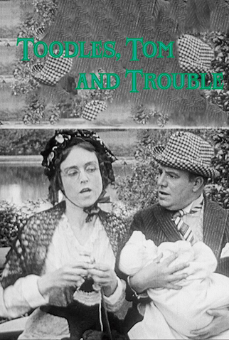 Poster 1 de Curta Toodles, Tom and Trouble (1915)