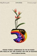 Minhas Piores Lembranças do Fim do Mundo São Aquelas Que Não Guardei Nem Por Um Segundo (Minhas Piores Lembranças do Fim do Mundo São Aquelas Que Não Guardei Nem Por Um Segundo)