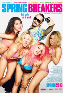 Spring Breakers: Garotas Perigosas - Poster / Capa / Cartaz - Oficial 6