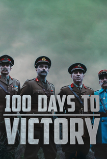 Os Últimos 100 Dias da Primeira Guerra - Poster / Capa / Cartaz - Oficial 5