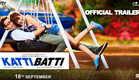 Katti Batti Trailer | Imran Khan & Kangana Ranaut | In Cinemas Sept.18