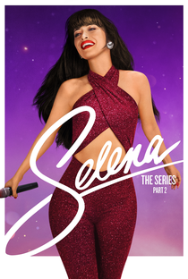 Selena: A Série (Parte 2) - Poster / Capa / Cartaz - Oficial 1