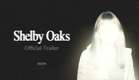 SHELBY OAKS - Official Greenband Trailer - In Theaters October 3