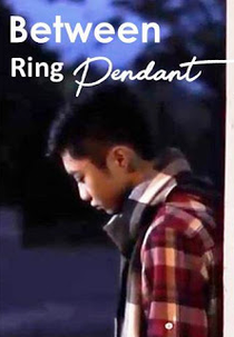 Between Ring & Pendant (一夜 Between Ring & Pendant)