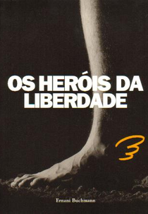 Heróis da Liberdade (Heróis da Liberdade)