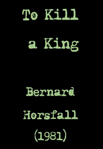 To Kill a King (Play) (To Kill a King (Play))