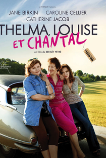 Thelma, Louise e Chantal - Poster / Capa / Cartaz - Oficial 1