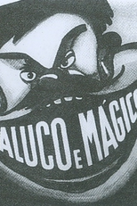 Maluco e mágico (Maluco e mágico)