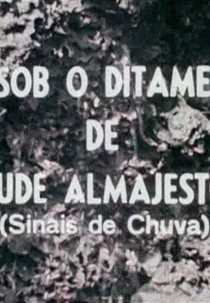 Sob o Ditame de Rude Almajesto (Sinais de Chuva) (Sob o Ditame de Rude Almajesto (Sinais de Chuva))