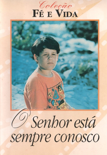 O Senhor Está Sempre Conosco (O Senhor Está Sempre Conosco)