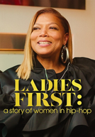 Primeiro as Damas: Mulheres no Hip-Hop