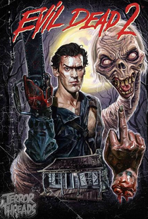 Uma Noite Alucinante 2 (Evil Dead 2 – Dead by Dawn) – 1987 – Muito Molho