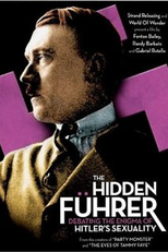 The Hidden Führer: Debating the Enigma of Hitler's Sexuality (The Hidden Führer: Debating the Enigma of Hitler's Sexuality)