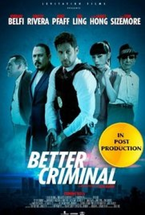 Better Criminal - Poster / Capa / Cartaz - Oficial 1