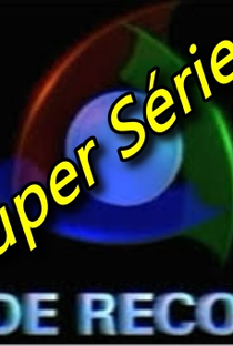 Super Séries (TV Record) - Poster / Capa / Cartaz - Oficial 1