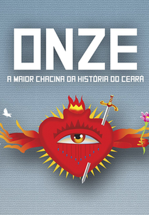 Onze - A Maior Chacina Da História do Ceará (Onze - A Maior Chacina Da História do Ceará)