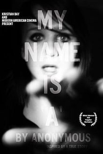 My Name Is 'A' by Anonymous - Poster / Capa / Cartaz - Oficial 1