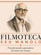 Filmoteca Seu Manolo