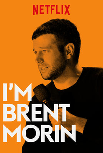 I'm Brent Morin - Poster / Capa / Cartaz - Oficial 1