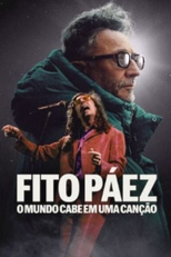 Fito Páez: O Mundo Cabe em Uma Canção (Fito Páez: El Mundo Cabe en Una Canción)