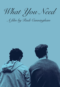 What You Need (What You Need)