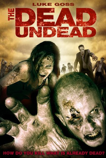 The Dead Undead - Poster / Capa / Cartaz - Oficial 3