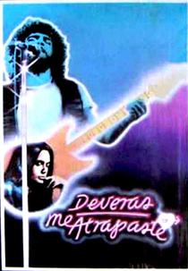 Deveras me atrapaste (Deveras me atrapaste)