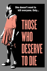 Those Who Deserve To Die (Those Who Deserve To Die)