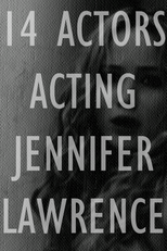 14 Actors Acting - Jennifer Lawrence (14 Actors Acting - Jennifer Lawrence)