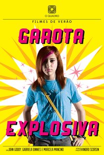 Garota Explosiva - Poster / Capa / Cartaz - Oficial 1
