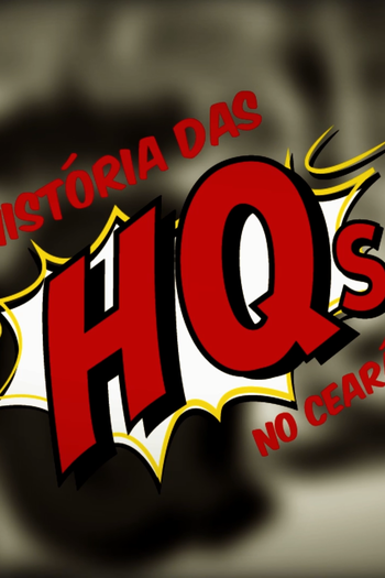 Poster de Filme História das HQs no Ceará (2017)