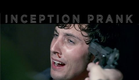 The Inception Prank • A Comedy by Sawyer Hartman